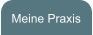 Meine Praxis